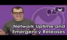 Bitcoin Q&A: Network uptime and emergency releases