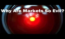 What Makes the Market Evil?