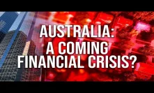 Australia - A Coming Financial Crisis?