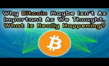 Evidence That It Isn't BITCOIN Leading the Market Downwards | What Is Really Happening?