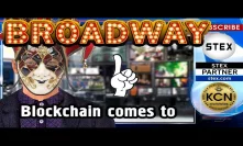 KCN #Blockchain comes to #Broadway