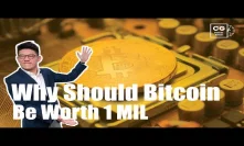 Why Should Bitcoin Be Worth $1,000,000?