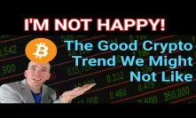 A Good Crypto Trend You And I Might Not Like ????