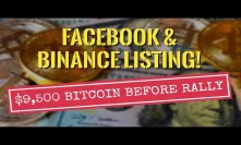 Bitcoin To $9,500 Before Rally? Facebook+Binance Listing, NEO Trade Update