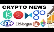 Crypto News: JP Morgan, Coinmama, Binance, OmiseGo, Ambrosus, Kyber, MEW (beginning of February)