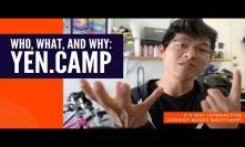 YEN.CAMP: The Who, What, and Why!