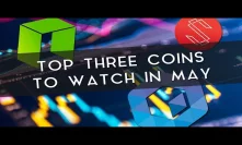Top 3 Coins to Watch in May | NEBL, NEO, & SUB