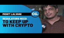Regulators need to participate in crypto conferences, LivQuik's Mohit Lalvani says