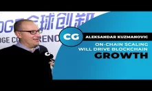 Aleksandar Kuzmanovic: On-chain scaling is the key to blockchain success