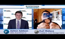 Blockchain Interviews - Kurt Wallace the President of Cold Storage Coins