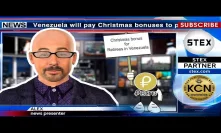 KCN #Christmas bonus for Retirees in #Venezuela. Payout in #Petro