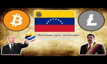 Venezuela Remesas Platform will use BITCOIN & LITECOIN - $60M in Bitcoin Traded in 2019 - HODL!