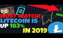 URGENT: Litecoin Is Up 183% In 2019 - What Is Pushing The Price Up, How High Will We Go?