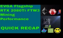 eVGA FTW3 2080Ti 11GB DDR6 Cryptocurrency Performance Test PROGPOW ETH RVN BEAM GRIN29 GRIN31