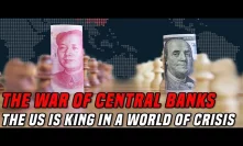 The War Between Central Banks | Why All Eyes Are On The US