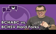 Bitcoin Q&A: BCHABC vs. BCHSV hard forks
