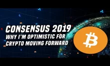 Consensus 2019 | Why I'm extremely optimistic on the future of crypto