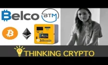 Interview: BelcoBTM CEO Elena Belyayeva - Bitcoin & Crypto ATMs - XRP & Tron Soon! - Mobile App Soon