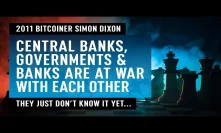 The War For Control Of Our Money Has Begun - Economist Simon Dixon
