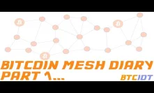 BTCIOT - bitcoin mesh diary, part 1
