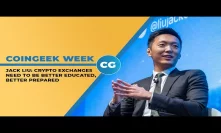 Jack Liu: Crypto exchanges need to be better educated, better prepared