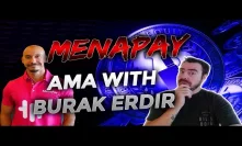 Cryptocurrency Chat. MenaPay: AMA with Burak Erdir
