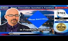 #KCN: #Waves Association in #Frankfurt, #Germany