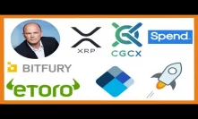 Mike Novogratz Bitfury - eToro Crypto Wallet - Blockchain XLM Airdrop - CGCX Lists XRP - Spend.com
