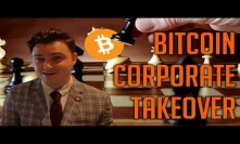 Bitcoin Corporate Takeover - Explained