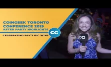 CoinGeek Toronto Conference 2019 after party highlights