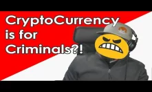 CryptoCurrency Is For Criminals?! Chainalysis 2020 Crypto Crime Report