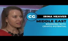 Irina Heaver: Middle East is crypto’s sleeping giant