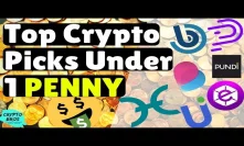 Top Crypo Picks Under 1 PENNY [July 2018] #Cheap Cryptocurrencies