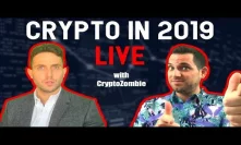 Blockchain & Cryptocurrency in 2019? Live Bitcoin and Crypto Chats with CryptoZombie