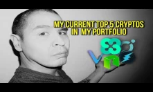 Top 5 CryptoCurrency's In My Portfolio That Will Explode In 2018