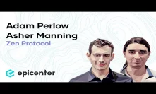 #212 Adam Perlow & Asher Manning: Zen Protocol - A Decentralized Financial System