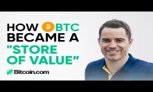 Roger Ver: What happened after Satoshi left - The Store of Value Narrative