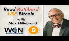 The Deflationary Effects of Bitcoin, with Murad~ Read Rothbard, Use Bitcoin