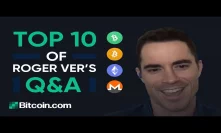 Ethereum, Monero & Bitcoin, the Halving, and many more! - Top 10 Q&A from Roger Ver