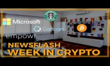 Crypto NEWSFLASH, Mine BTC with Your TV, NYSE, Microsoft, Starbucks, Empowr and more.