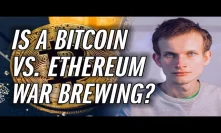 Has The Real Bitcoin Vs. Ethereum Battle Begun?