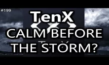 TenX. Calm Before the Storm? - Daily Deals: #199