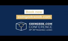 Join the CoinGeek Conference in London November 2018
