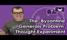 Bitcoin Q&A: The 'Byzantine Generals Problem' thought experiment