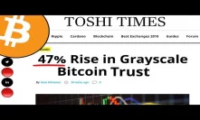 Bitcoin: 47% Rise In Grayscale’s GBTC Trust Signals High Institutional Demand! And Other Crypto News