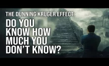 Dunning Kruger Effect - Do You Know How Much You Don't Know?