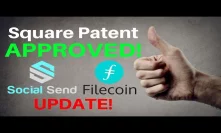 APPROVED! Square Wins Patent + Filecoin & Social SEND Updates - Today's Crypto News