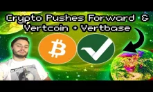 Bitcoin Price | Crypto CONTINUES Upward Momentum | Vertcoin & Vertbase