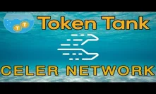 Token Tank Presents: Celer Network | Scaling Blockchain | Cryptocurrency ICO