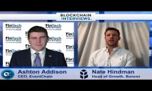 Blockchain Interviews - Nate Hindman, Head of Growth at Bancor on the BNT Airdrop